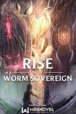 Rise Of The Worm Sovereign